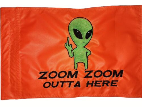 FU Alien safety flag with fluorescent green embroidered alien middle finger and black Zoom Zoom Outta Here text on orange nylon rectangle with whip sleeve