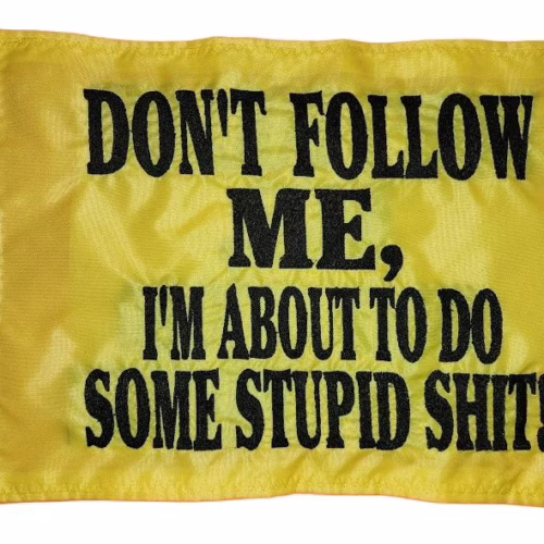 Don't Follow Stupid Shit