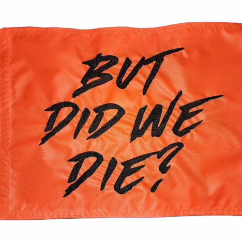 But Did We Die (3 designs)