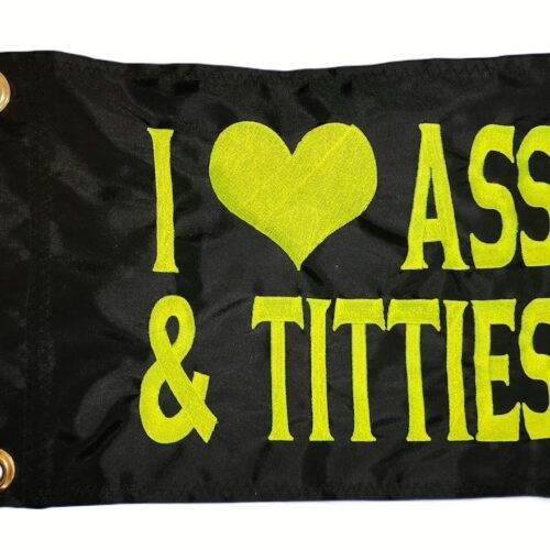 I Love Ass & Titties