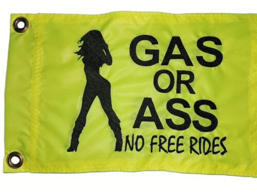 Gas or ass no free rides safety flag with dense embroidered black silhouette and text on lime squeeze nylon rectangle with solid brass grommets