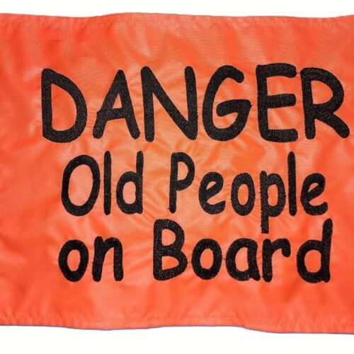 Danger Old People On Board