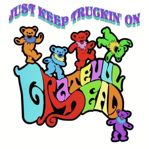 Grateful Dead Bears | Just Keep Truckin' On Tee