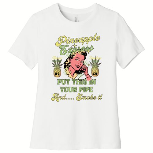 Pineapple Express Put This In Your Pipe Tee