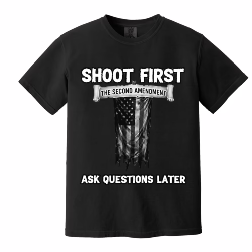 Shoot First 2nd Amendment