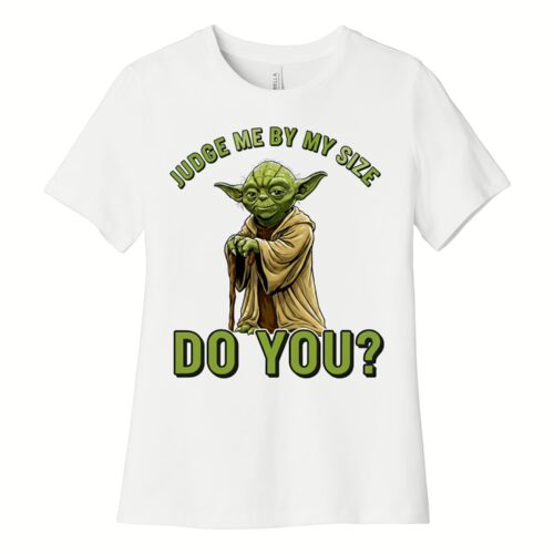Yoda Judge Me By My Size
